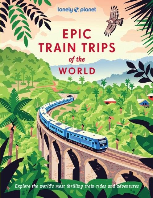 Bok - Epic Train Trips of the World